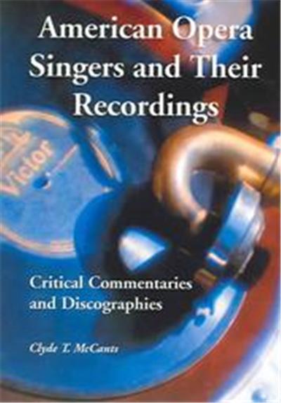 American Opera Singers And Their Recordings