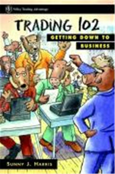 Trading 102: Getting Down to Business