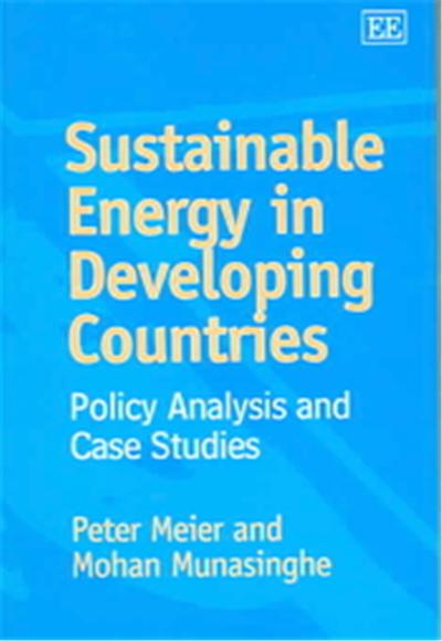 Sustainable Energy In Developing Countries, Munasinghe Institute for Development (MIND) Series on Growth and Sustainable Development