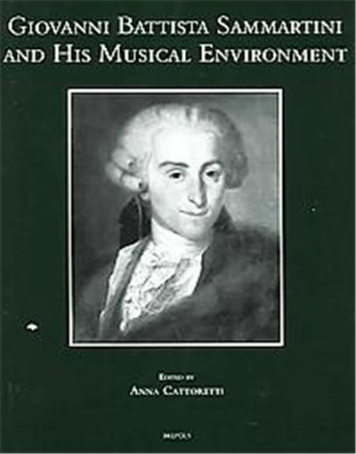 Giovanni Battista Sammartini and His Musical Environment, Studi Sulla Storia Della Musica in Lombardia