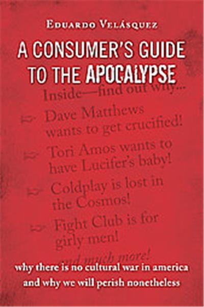 A Consumer's Guide to the Apocalypse, Religion and Contemporary Culture