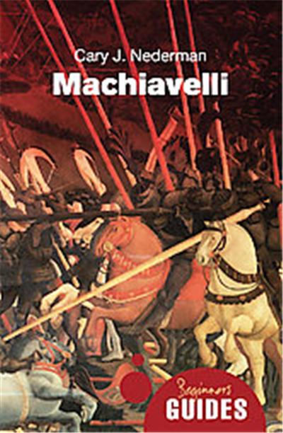 Machiavelli, Oneworld Beginner's Guides