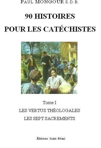 90 HISTOIRES POUR LES CATECHISTES