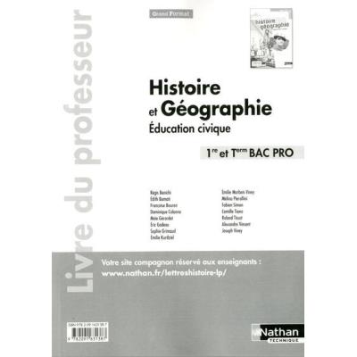Histoire Geographie Et Education Civique 1Ere Et Terminal Bac Pro (Grand Format) Liv Professeur 2014