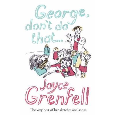 George Don't Do That...
