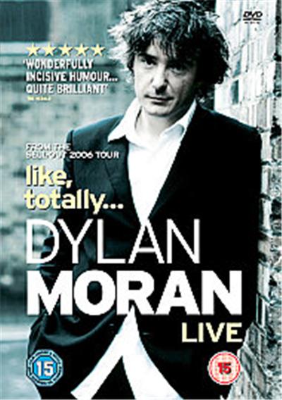 Dylan Moran - Like, Totally... Dylan Moran Live
