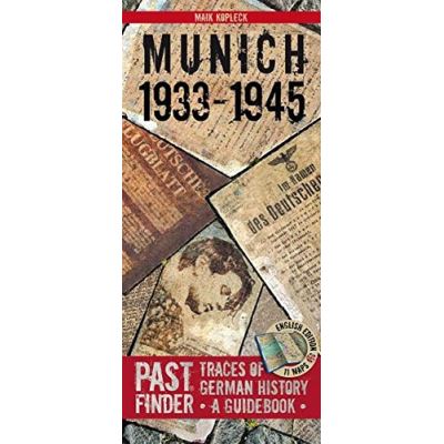 Pastfinder Munich 1933-45, Pastfinder