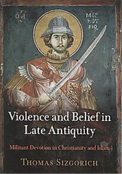 Violence and Belief in Late Antiquity, Divinations: Rereading Late Ancient Religion