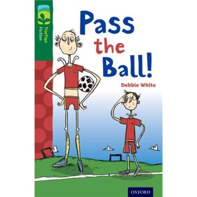 Oxford Reading Tree Treetops Fiction: Level 12 More Pack A: Pass The Ball! (Paperback)
