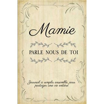 Acheter Mamie, parle nous de toi livre souvenirs pour grand mère