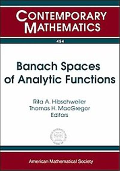 Banach Spaces of Analytic Functions, Contemporary Mathematics