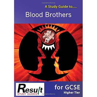A Study Guide to Blood Brothers for GCSE: All Tiers