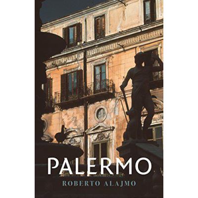 Palermo: Layers of a City (Armchair Traveller) - [Version Originale]