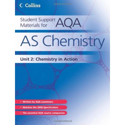 As Chemistry Unit 2: Chemistry In Action (Student Support Materials For Aqa) Bentham
