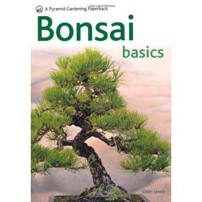 Bonsai Basics, Pyramid Gardening Paperback