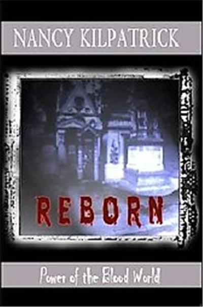 Reborn, Power of the Blood World