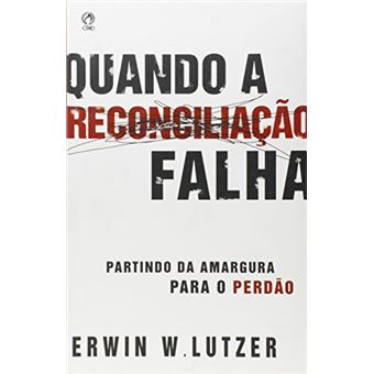 Quando a Reconciliação Falha - 1