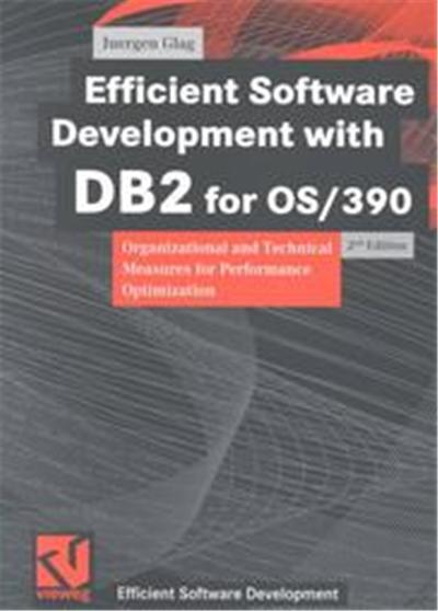 Efficient Software Development With DB2 for Os/390, Efficient Software Development