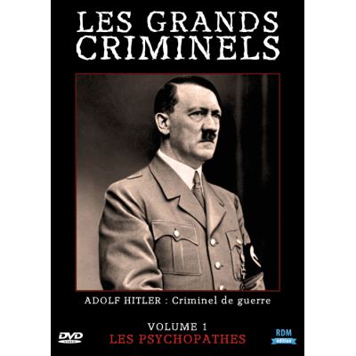 Les grands criminels vol 1 : Les psychopathes