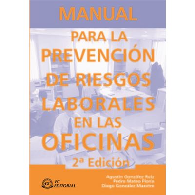 Manual Para Prev.De Riesgos Laborales En Las Oficinas (2ª E) - [Livre en VO]