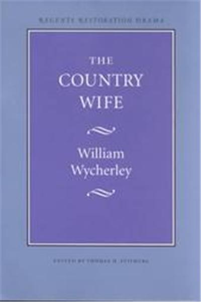 The Country Wife, Regents Restoration Drama Series