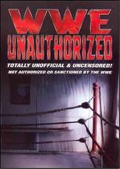 WWE Unauthorized - DVD Zone 1