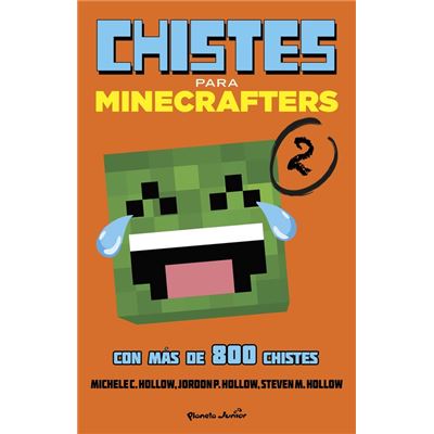 Minecraft. Chistes Para Minecrafters 2 - Hollow, Michele C.