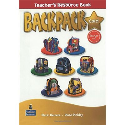 Backpack Gold: Starter To 6 - Teacher'S Resource Book