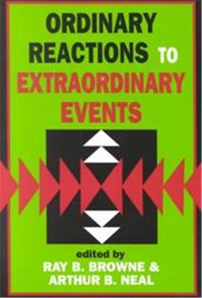 Ordinary Reactions to Extraordinary Events