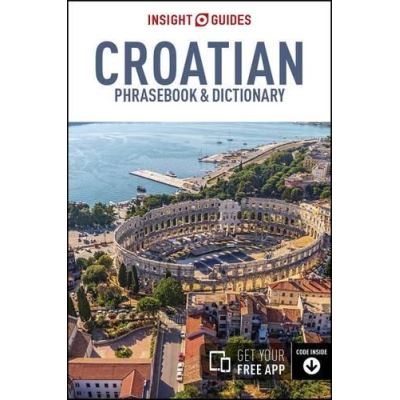 Insight Guides Phrasebook: Croatian (Insight Guides Phrasebooks) - [Version Originale]