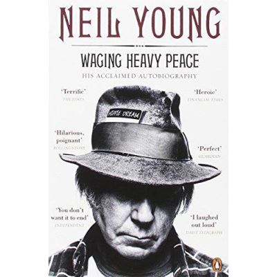 Waging Heavy Peace His Acclaimed Autobiography