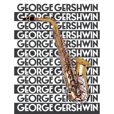 Partitions jazz&blues MUSIC SALES GERSHWIN GEORGE - MUSIC OF GEORGE GERSHWIN FOR SAXOPHONE - SAXOPHONE Saxophone