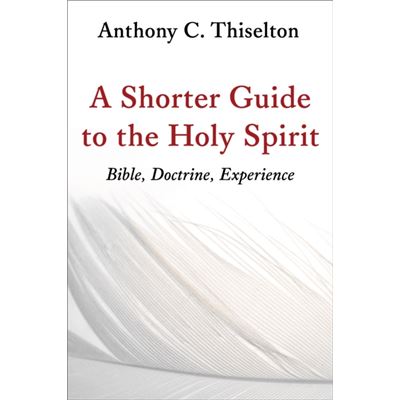 Shorter Guide To The Holy Spirit