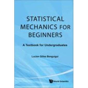 Statistical Mechanics For Beginners - Broché - Achat Livre | Fnac