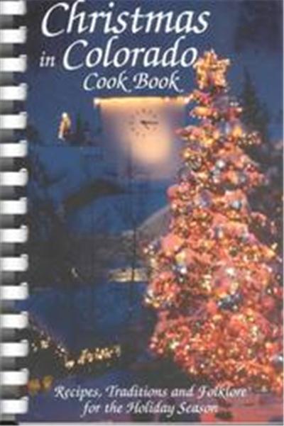 Christmas in Colorado Cook Book