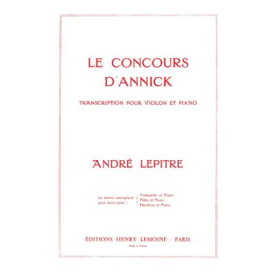 Partitions classique LEMOINE LEPITRE ANDRE - -CONCOURS D'ANNICK - VIOLON, PIANO Violon