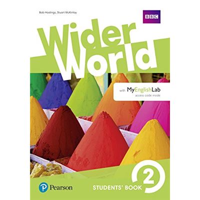 Wider World. Students' Book. Per Le Scuole Superiori. Con 2 Espansioni Online: Wider World 2: Students' Book With Myenglishlab Pack