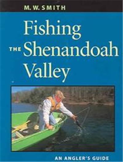 Fishing the Shenandoah Valley