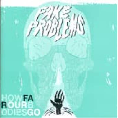 How Far Our Bodies Go - Fake Problems