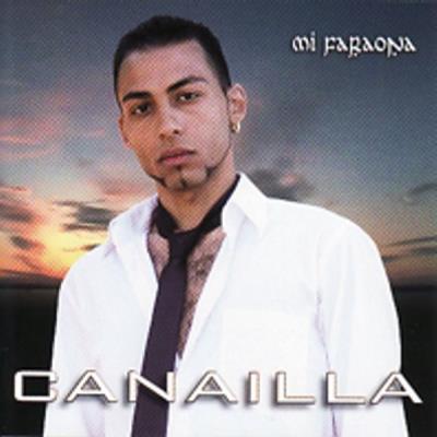 Canailla - Mi Faraona