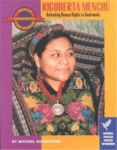Rigoberta Menchu, Women Changing the World