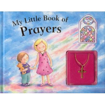 My Little Book Of Prayers Unknown - Cartonné - Unknown - Achat Livre | Fnac