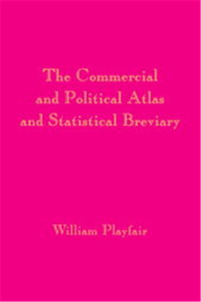 The Commercial And Political Atlas And Statistical Breviary