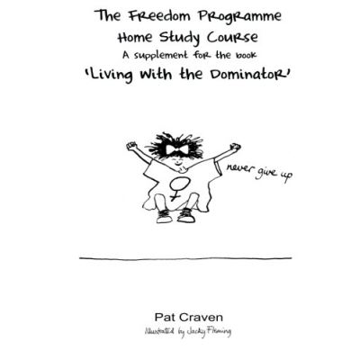 The Freedom Programme Home Study Course:: A Supplement for the book \