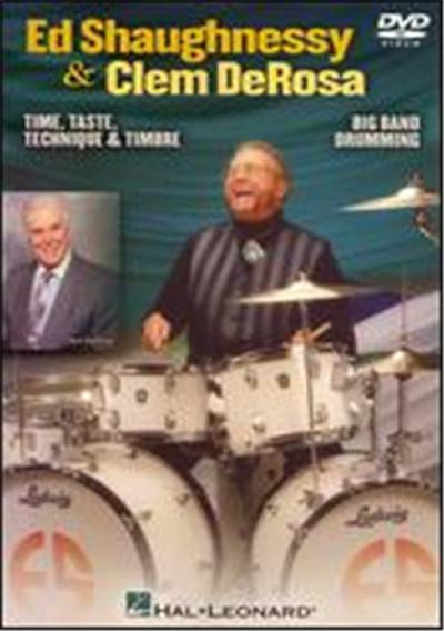 Ed Shaughnessy & ClemDeRosa: Time, Taste, Technique & Timbre/Big Band Drumming