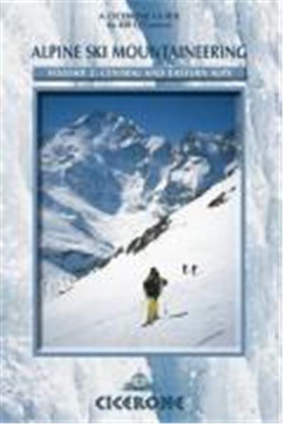 ALPINE SKI MOUNTAINEERING VOLUME 2 EASTERN ALPS