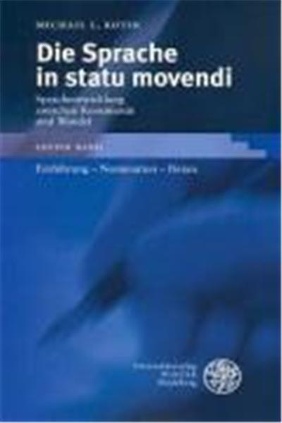 Die Sprache in Statu Movendi, Sprache, Literatur Und Geschichte