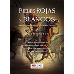 Pieles rojas y blancos
