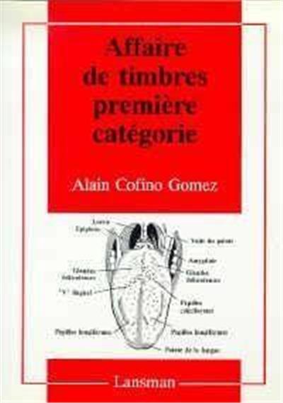 AFFAIRE DE TIMBRES PREMIERE CATEGORIE