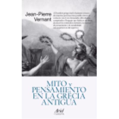 Mito Y Pensamiento En La Grecia Antigua - Vernant, Jean-Pierre